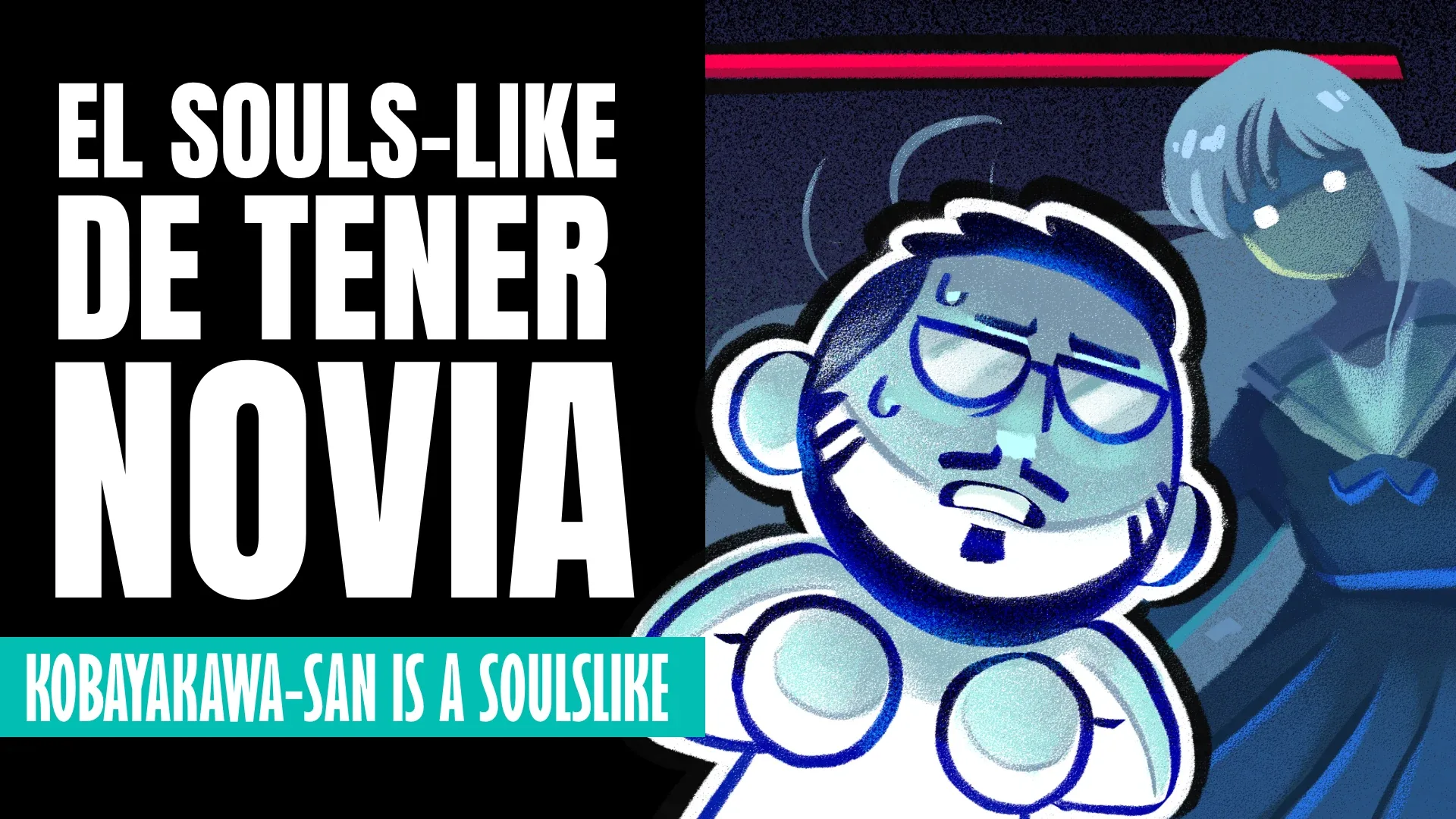 YouTube thumbnail: a nervous character in blue with a ghostly figure behind, headlined “El souls-like de tener novia”